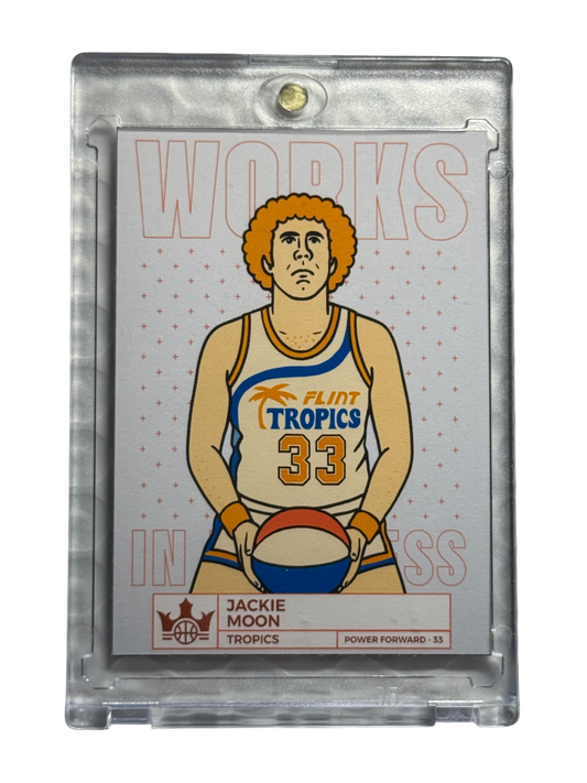 Works In Progress (CASE HIT PARODY) Jackie Moon Artwork Trading Card